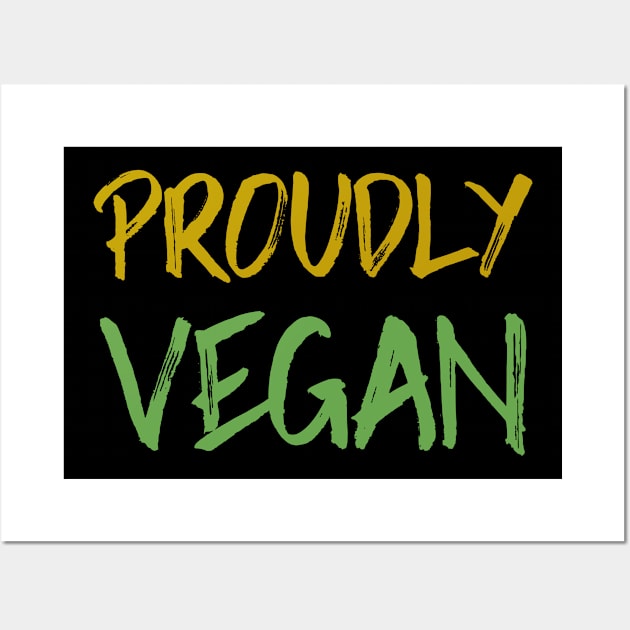 Proudly Vegan Wall Art by Feminist Foodie